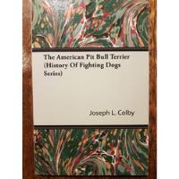 Usado, Livros Joseph L Colby - Jack Meeks American Pit Bull Terrier comprar usado  Brasil 