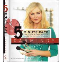 Livro The 5-minute Face: The Quick & Easy Makeup Guide For Every Woman - Carmindy; Palma Kolansky; Patrick Melville; Devon Jarvis [2007] comprar usado  Brasil 
