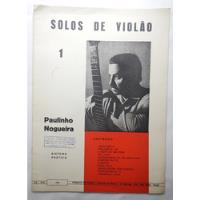Usado, Paulinho Nogueira - Solos De Violão 1 - Sistema Prático comprar usado  Brasil 