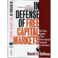 Livro In Defense Of Free Capital Markets: The Case Against A New International Financial Architecture - David F. Derosa [2001] comprar usado  Brasil 