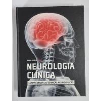 Livro Neurologia Clínica : Compreender As Doenças Neurológicas - Maria José Sá comprar usado  Brasil 
