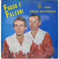 Lp Disco Faisão E Falconi - Amor Selvagem comprar usado  Brasil 