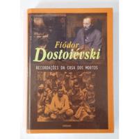 Usado, Livro Recordações Da Casa Dos Mortos - Fiódor Dostoiévski comprar usado  Brasil 