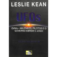 Leslie Kean - Ufos - Ovnis - Militares Pilotos E O Governo Abrem O Jogo comprar usado  Brasil 