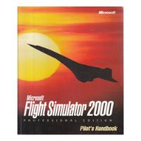 Livro Microsoft Flight Simulator 2000 Professional Edition Pilot's Handbook - Microsoft (author) [2000] comprar usado  Brasil 