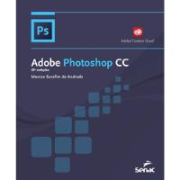 Usado, Livro Adobe Photoshop Cc - Andrade, Marcos Serafim [2016] comprar usado  Brasil 