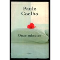 Onze Minutos/ De Paulo Coelho - Frete Grátis Por Carta Registrada - L.5461 comprar usado  Brasil 
