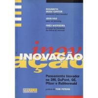 Livro Inovação (pensamento Inovador Na 3m, Dupont, Ge, Pfizer E Rubbermaid) - Rosabeth Moss Kanter [1998] comprar usado  Brasil 