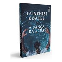 Livro Danca Da Agua - Ta-nehisi Coates [2020] comprar usado  Brasil 