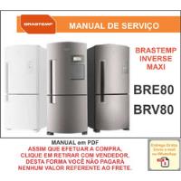Usado, Manual Técnico Serviço Refrigerador Brastemp Brv80 / Bre80 comprar usado  Brasil 
