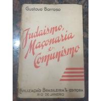 Judaísmo, Maçonaria E Comunismo Gustavo Barroso Origina 1937 comprar usado  Brasil 