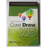 Aulas Práticas De Corel Draw X5 - Maria Helena Sebastiana comprar usado  Brasil 