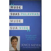 Usado, Livro Mude Suas Palavras, Mude Sua Vida - Joyce Meyer [2016] comprar usado  Brasil 
