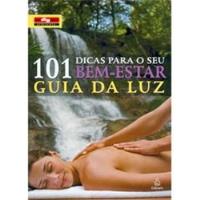 Livro 101 Dicas Para O Seu Bem-estar - Guia Da Luz - Quatro Rodas [2008] comprar usado  Brasil 