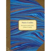 Livro Histórias Para Pais, Filhos E Netos (ed. Globo) - Paulo Coelho [2001], usado comprar usado  Brasil 