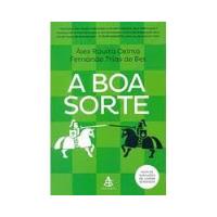 Livro A Boa Sorte - Álex Rovira Celma E Fernando Trías De Bes [2016] comprar usado  Brasil 