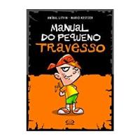 Livro Manual Do Pequeno Travesso - Aníbal Litvin E Mario Kostzer [2008] comprar usado  Brasil 