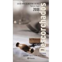 Livro Descorchados 2008 - Guia De Vinhos Da Argentina E Do Chile - Patricio Tapia [2008] comprar usado  Brasil 