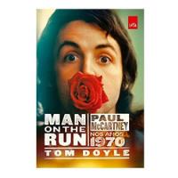 Usado, Man On The Run Paul Mccartney Nos Anos 1970 De Tom Doyle Pela Leya (2014) comprar usado  Brasil 