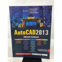 Livro Autocad 2013 Utilizando Totalmente N775 comprar usado  Brasil 