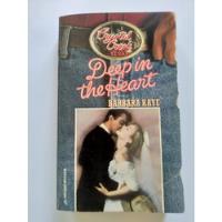 Livro,deep In The Heart - Idioma Inglês,  Barbara Kaye, usado comprar usado  Brasil 