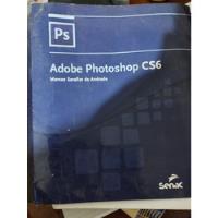 Livro Adobe Photoshop Cs6 Senac comprar usado  Brasil 