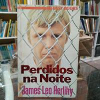 Livro Perdidos Na Noite - James Leo Herlihy [1986] comprar usado  Brasil 
