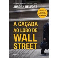 Livro A Caçada Ao Lobo De Wall Street - Jordan Belfort [2013] comprar usado  Brasil 