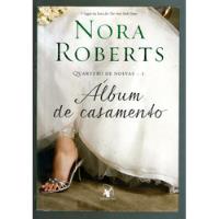 Livro:  Álbum De Casamento - Quarteto De Noivas #1 - Nora Roberts comprar usado  Brasil 