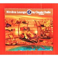 Usado, Cd Nirvana Lounge - By Claude Challe & Ravin - Duplo Importa comprar usado  Brasil 