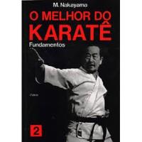 Usado, Livro O Melhor Do Karate - Fundamentos - Vol. 02 - M. Nakayama [0000] comprar usado  Brasil 