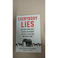 Everybody Lies : Big Data, New Data, And What The Internet Can Tell Us About Who We Really Are comprar usado  Brasil 