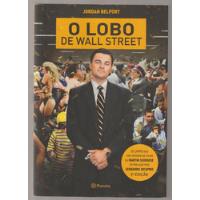 Livro O Lobo De Wall Street De Belfort, Jordan, Editora Planeta, Capa Mole Em Português, 2014 comprar usado  Brasil 