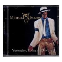 Cd Michael Jackson - Yesterday, Today And Forever comprar usado  Brasil 