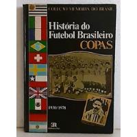 História Do Futebol Brasileiro Copas 1930/1978 - Coleção Memória Do Brasil - Vol. 2 - Editora Rio 1982, usado comprar usado  Brasil 