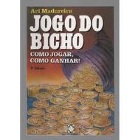 Usado, Jogo Do Bicho - Como Jogar, Como Ganhar! - Ari Madureira - Pallas (2001) comprar usado  Brasil 