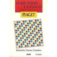 Livro O Método Clínico Usando Os Exames De Piaget - Terezinha Nunes Carraher [1998] comprar usado  Brasil 