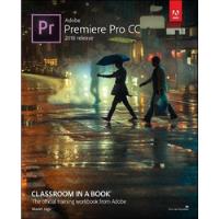 Livro Adobe Premiere Pro Cc Classroom In A Book - Jago, Maxim [2018] comprar usado  Brasil 