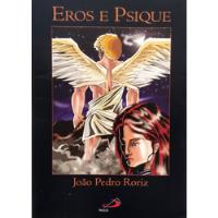 Livro Eros E Psique - João Pedro Roriz comprar usado  Brasil 