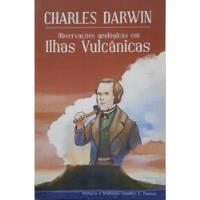 Livro Observações Geológicas Em Ilhas Vulcânicas - Charles Darwin [2015] comprar usado  Brasil 