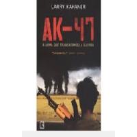 Livro Ak-47 - A Arma Que Transformou A Guerra - Larry Kahaner [2010], usado comprar usado  Brasil 