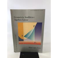 Livro Geometria Analítica E Álgebra Linear Elon Lages Lima K629 comprar usado  Brasil 