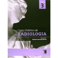 Livro Coleção: Curso Didático De Radiologia (contém 3 Volumes) - Anderson Fernandes Moraes [2012], usado comprar usado  Brasil 