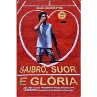 Livro Saibro, Suor E Glória - Renato Maurício Prado [2001] comprar usado  Brasil 