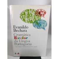 Livro Gramática Escolar Da Língua Portuguesa Evanildo Bechara 2 Edição M573, usado comprar usado  Brasil 