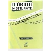 Livro O Óbvio Motivante - Lemos, Helson [2007] comprar usado  Brasil 