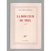 La Douceur Du Miel - Silvia Baron Supervielle - Gallimard (2015) comprar usado  Brasil 