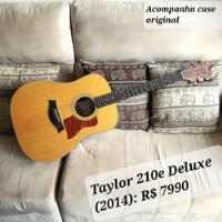Taylor 210e Deluxe (2014): R$ 7490 comprar usado  Brasil 