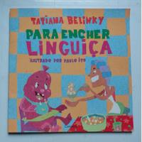 Livro Para Encher Linguiça - Tatiana Belinky comprar usado  Brasil 