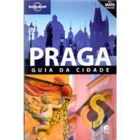 Praga - Guia Da Cidade - Lonely Planet - Neil Wilson E Mark Baker comprar usado  Brasil 